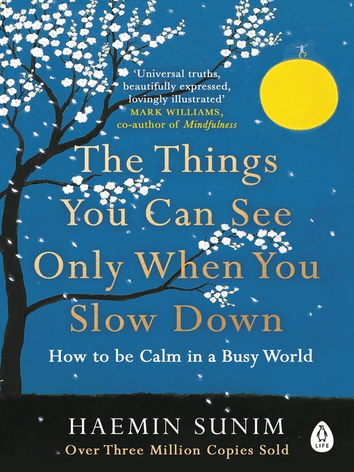 Title details for The Things You Can See Only When You Slow Down by Haemin Sunim - Available